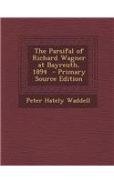 The Parsifal of Richard Wagner at Bayreuth, 1894: (English)
