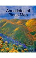 Anecdotes of Pious Men