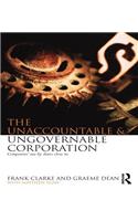 The Unaccountable & Ungovernable Corporation