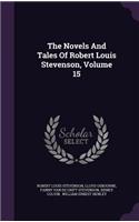 The Novels And Tales Of Robert Louis Stevenson, Volume 15