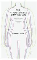 Hyper(in)Visible Fat Woman
