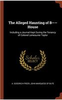 The Alleged Haunting of B-- House