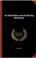 Go Ahead Boys and the Racing Motorboat