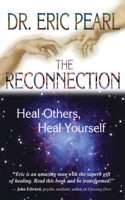 Reconnection: Heal Others, Heal Yourself