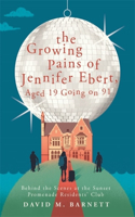 Growing Pains of Jennifer Ebert, Aged 19 Going on 91