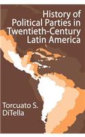 History of Political Parties in Twentieth-Century Latin America