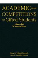 Academic Competitions for Gifted Students: A Resource Book for Teachers and Parents