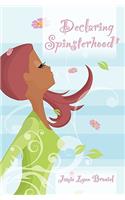 Declaring Spinsterhood