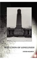 Seduction of Loneliness