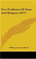 Five Problems of State and Religion (1877)