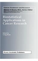 Biostatistical Applications in Cancer Research: (113 Cancer Treatment and Research)