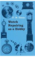 Watch Repairing as a Hobby