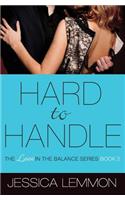 Hard to Handle