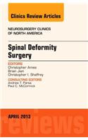 Spinal Deformity Surgery, an Issue of Neurosurgery Clinics