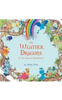 The Weather Dragons in 'Accidental Rainbows'