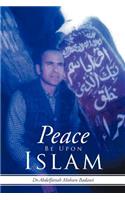 Peace Be Upon Islam