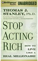 Stop Acting Rich