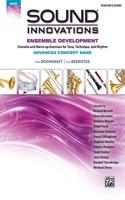 Sound Innovations for Concert Band -- Ensemble Development for Advanced Concert Band: Ensemble Development for Advanced Concert Band: Conductor's Score, Score