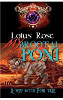 My Brootal Poni