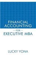 Financial Accounting for Executive MBA