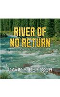 River of No Return