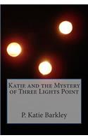 Katie and the Mystery of Three Lights Point