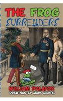 Frog Surrenders