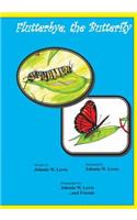 Flutterbye, the Butterfly: (1 The Flutterbye)