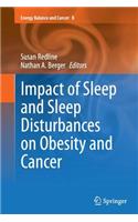 Impact of Sleep and Sleep Disturbances on Obesity and Cancer