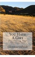 You Have A Gift