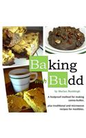 baking with budd: A guide to baking canna-butter medibles