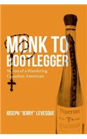 Monk to Bootlegger