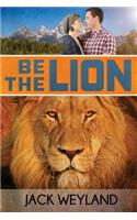 Be the Lion!