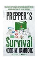 Prepper's Survival Medicine Handbook