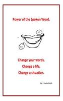 Power of the spoken word.