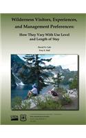 Wilderness Visitors, Experiences, and Management Preferences