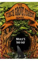 Bruce's Bad Day
