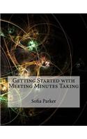 Getting Started with Meeting Minutes Taking