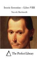 Istorie Fiorentine - Libro VIII: (Italian)