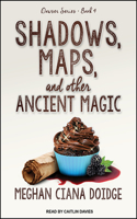 Shadows, Maps, and Other Ancient Magic: (4 Dowser)