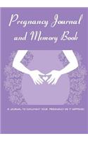 Pregnancy Journal and Memory Book: Create keepsake pregnancy diary and memory book (Blank Journal)