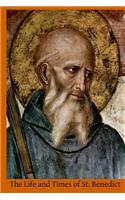 Life and Times of St. Benedict