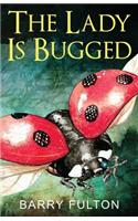 Lady is Bugged