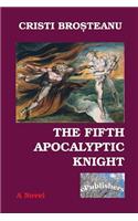 The Fifth Apocalyptic Knight