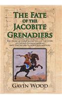 The Fate of the Jacobite Grenadiers