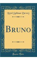 Bruno (Classic Reprint)