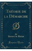 ThÃ©orie de la DÃ©marche (Classic Reprint)