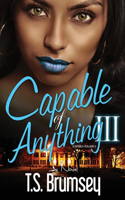 Capable of Anything III