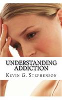 Understanding Addiction and Evil