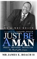 Just Be a Man